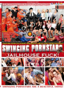 Swinging Pornstars - Jailhouse Fuck!
