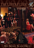 The Upper Floor - Hot Kinky Slave Orgy