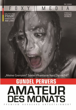 FOXY MEDIA - Amateur Des Monats: Gundel Pervers